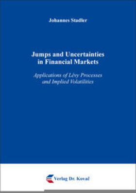Stadler | Jumps and Uncertainties in Financial Markets | Buch | 978-3-8300-9489-0 | sack.de