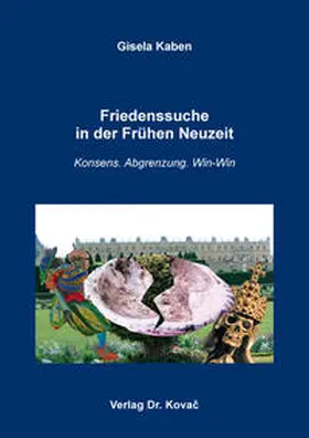 Kaben |  Friedenssuche in der Frühen Neuzeit | Buch |  Sack Fachmedien