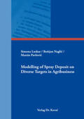 Luskar / Naglic / Pavlovic |  Modelling of Spray Deposit on Diverse Targets in Agribusiness | Buch |  Sack Fachmedien