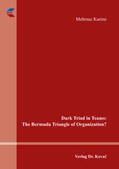 Karimi |  Dark Triad in Teams: The Bermuda Triangle of Organization? | Buch |  Sack Fachmedien