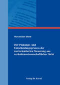 Blum |  Der Planungs- und Entscheidungsprozess der wertorientierten Steuerung aus verhaltenswissenschaftlicher Sicht | Buch |  Sack Fachmedien