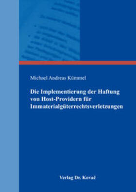 Kümmel | Die Implementierung der Haftung von Host-Providern für Immaterialgüterrechtsverletzungen | Buch | 978-3-8300-9554-5 | sack.de