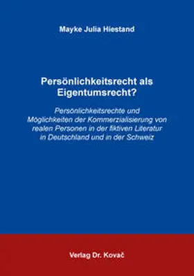 Hiestand |  Persönlichkeitsrecht als Eigentumsrecht? | Buch |  Sack Fachmedien