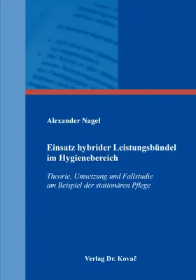 Nagel |  Einsatz hybrider Leistungsbündel im Hygienebereich | Buch |  Sack Fachmedien