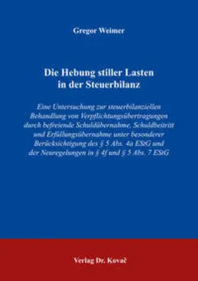 Weimer |  Die Hebung stiller Lasten in der Steuerbilanz | Buch |  Sack Fachmedien