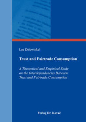 Dirkwinkel | Trust and Fairtrade Consumption | Buch | 978-3-8300-9599-6 | sack.de