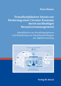 Hutner |  Transdisziplinärer Ansatz zur Förderung einer Circular Economy durch nachhaltiges Ressourcenmanagement | Buch |  Sack Fachmedien
