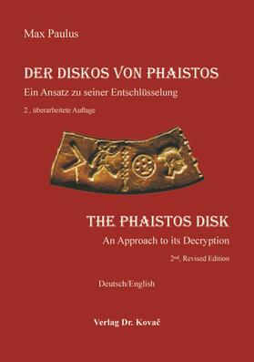 Paulus | Der Diskos von Phaistos / The Phaistos Disk | Buch | 978-3-8300-9625-2 | sack.de