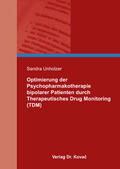 Unholzer |  Optimierung der Psychopharmakotherapie bipolarer Patienten durch Therapeutisches Drug Monitoring (TDM) | Buch |  Sack Fachmedien