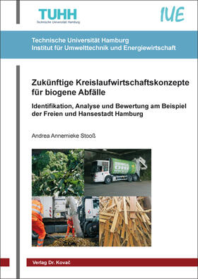 Stooß | Zukünftige Kreislaufwirtschaftskonzepte für biogene Abfälle | Buch | 978-3-8300-9676-4 | sack.de
