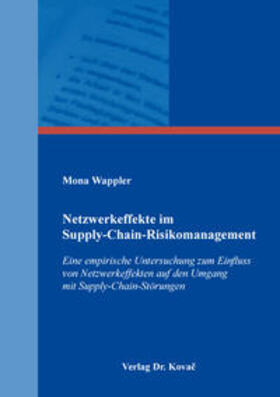 Wappler | Netzwerkeffekte im Supply-Chain-Risikomanagement | Buch | 978-3-8300-9683-2 | sack.de