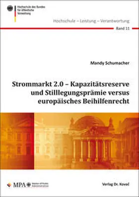 Schumacher |  Strommarkt 2.0 – Kapazitätsreserve und Stilllegungsprämie versus europäisches Beihilfenrecht | Buch |  Sack Fachmedien