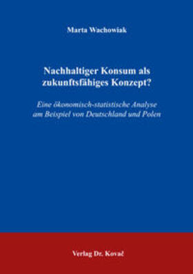 Wachowiak | Nachhaltiger Konsum als zukunftsfähiges Konzept? | Buch | 978-3-8300-9713-6 | sack.de