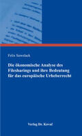 Suwelack |  Die ökonomische Analyse des Filesharings und ihre Bedeutung für das europäische Urheberrecht | Buch |  Sack Fachmedien