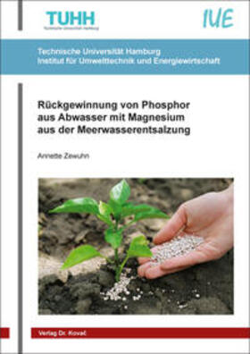 Zewuhn | Rückgewinnung von Phosphor aus Abwasser mit Magnesium aus der Meerwasserentsalzung | Buch | 978-3-8300-9760-0 | sack.de
