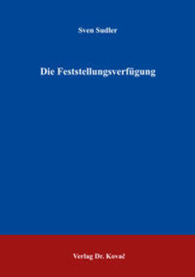 Sudler | Die Feststellungsverfügung | Buch | 978-3-8300-9811-9 | sack.de