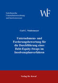 Niedermeyer |  Unternehmens- und Forderungsbewertung für die Durchführung eines Debt-Equity-Swaps im Insolvenzplanverfahren | Buch |  Sack Fachmedien