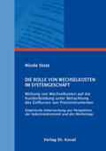 Stotz |  Die Rolle von Wechselkosten im Systemgeschäft | Buch |  Sack Fachmedien