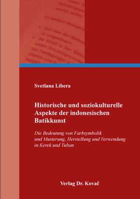 Libera | Historische und soziokulturelle Aspekte der indonesischen Batikkunst | Buch | 978-3-8300-9868-3 | sack.de