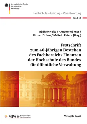 Nolte / Wöhner / Stüwe |  Festschrift zum 40-jährigen Bestehen des Fachbereichs Finanzen der Hochschule des Bundes für öffentliche Verwaltung | Buch |  Sack Fachmedien