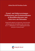 Ibrahima Issaka |  Fremd- und Selbstverortungen – Afrikanismus und Postkolonialismus in Reiseführerliteratur und Interviews mit Reisenden | Buch |  Sack Fachmedien