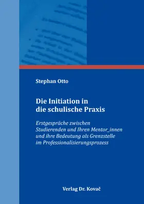 Otto |  Die Initiation in die schulische Praxis | Buch |  Sack Fachmedien