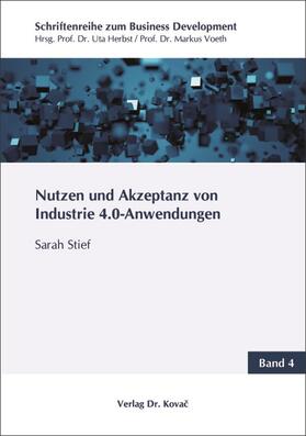 Stief | Nutzen und Akzeptanz von Industrie 4.0-Anwendungen | Buch | 978-3-8300-9924-6 | sack.de