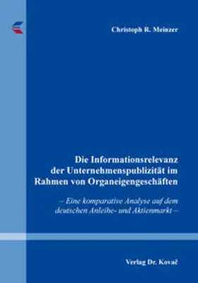 Meinzer |  Die Informationsrelevanz der Unternehmenspublizität im Rahmen von Organeigengeschäften | Buch |  Sack Fachmedien