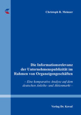 Meinzer | Die Informationsrelevanz der Unternehmenspublizität im Rahmen von Organeigengeschäften | Buch | 978-3-8300-9930-7 | sack.de