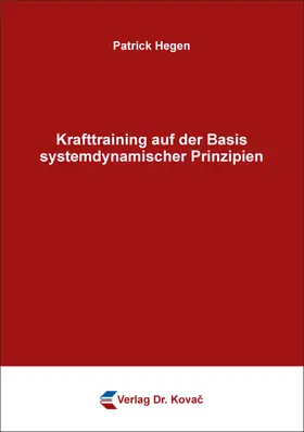 Hegen |  Krafttraining auf der Basis systemdynamischer Prinzipien | Buch |  Sack Fachmedien