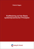 Hegen |  Krafttraining auf der Basis systemdynamischer Prinzipien | Buch |  Sack Fachmedien