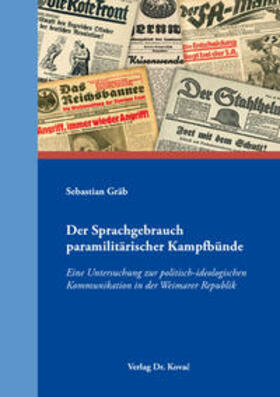 Gräb | Der Sprachgebrauch paramilitärischer Kampfbünde | Buch | 978-3-8300-9988-8 | sack.de