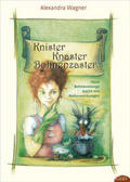 Wagner |  Knister Knaster Bohnenzaster | Buch |  Sack Fachmedien