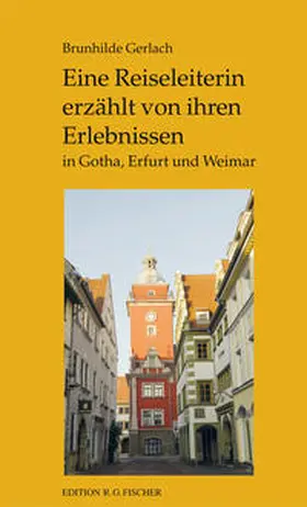 Gerlach |  Eine Reisebegleiterin erzählt von ihren Erlebnissen | Buch |  Sack Fachmedien