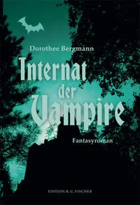 Bergmann |  Internat der Vampire | Buch |  Sack Fachmedien