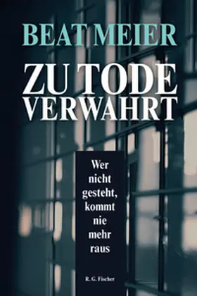Meier |  Zu Tode verwahrt | eBook | Sack Fachmedien