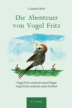 Stoll |  Die Abenteuer von Vogel Fritz | Buch |  Sack Fachmedien