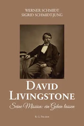 Schmidt / Schmidt-Jung |  David Livingstone | Buch |  Sack Fachmedien