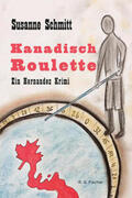 Schmitt |  Kanadisch Roulette | Buch |  Sack Fachmedien