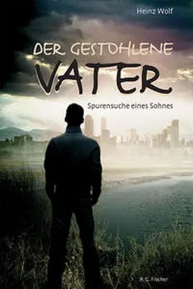 Wolf |  Der gestohlene Vater | Buch |  Sack Fachmedien
