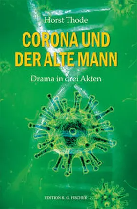 Thode |  Corona und der alte Mann. | Buch |  Sack Fachmedien