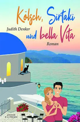 Denker |  Kölsch, Sirtaki und bella Vita | Buch |  Sack Fachmedien