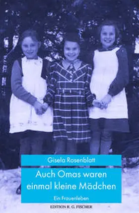 Rosenblatt |  Auch Omas waren einmal kleine Mädchen | Buch |  Sack Fachmedien