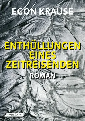 Krause |  Enthüllung eines Zeitreisenden | eBook | Sack Fachmedien