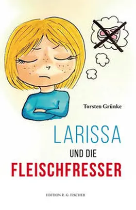 Grünke |  Larissa und die Fleischfresser | Buch |  Sack Fachmedien