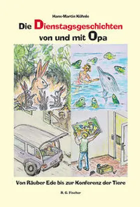 Kühnle |  Die Dienstagsgeschichten von und mit Opa | Buch |  Sack Fachmedien
