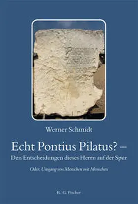 Schmidt |  Echt Pontius Pilatus? - Den Entscheidungen dieses Herrn auf der Spur | Buch |  Sack Fachmedien