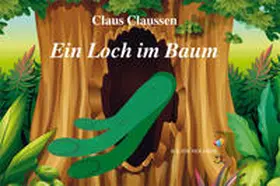Claussen |  Ein Loch im Baum | Buch |  Sack Fachmedien