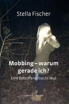 Fischer |  Mobbing - warum gerade ich? | Buch |  Sack Fachmedien