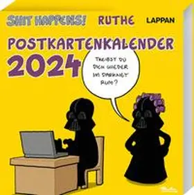Ruthe |  Shit happens! Postkartenkalender 2024 | Sonstiges |  Sack Fachmedien
